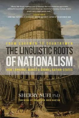 Az ősemberektől a földművesekig: A nacionalizmus nyelvi gyökerei - From Cavemen to Countrymen: The Linguistic Roots of Nationalism