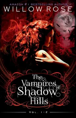 The Vampires of Shadow Hills sorozat: kötet 1-2. - The Vampires of Shadow Hills Series: Vol 1-2