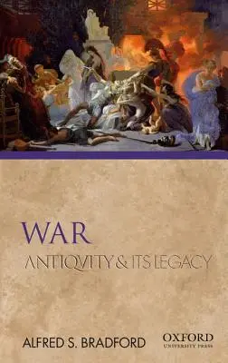 Háború: Az ókor és öröksége - War: Antiquity and Its Legacy