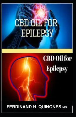 CBD olaj epilepsziára: A Complete Guide on Everything about Epilepsy in Adults /Children and How It Can Be Treated with CBD Oil. - CBD Oil for Epilepsy: A Complete Guide on Everything about Epilepsy in Adults /Children and How It Can Be Treated with CBD Oil.