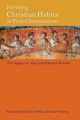 Keresztény szokások kialakítása a poszt-kereszténységben - Forming Christian Habits in Post-Christendom