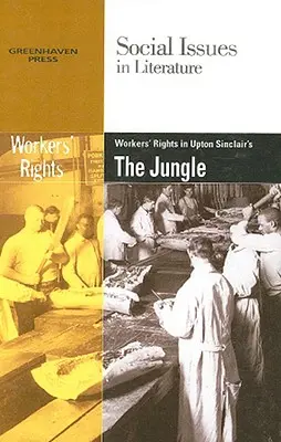 Munkásjogok Upton Sinclair The Jungle című művében - Worker's Rights in Upton Sinclair's the Jungle