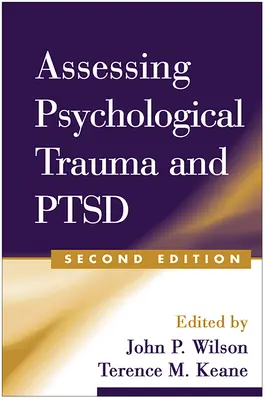 A pszichológiai trauma és a PTSD értékelése - Assessing Psychological Trauma and Ptsd