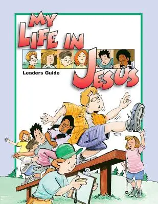 Az életem Jézusban Vezetői útmutató - My Life in Jesus Leaders Guide