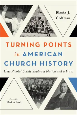 Fordulópontok az amerikai egyháztörténelemben: Hogyan formáltak sorsfordító események egy nemzetet és egy hitet? - Turning Points in American Church History: How Pivotal Events Shaped a Nation and a Faith