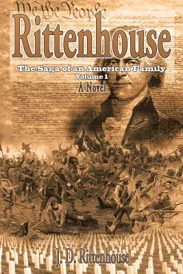 Rittenhouse: Egy amerikai család története 1. kötet - Rittenhouse: The Saga of an American Family Volume 1