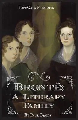 Bront: Bront Bronton: Az irodalmi család életrajza - Bront: A Biography of the Literary Family