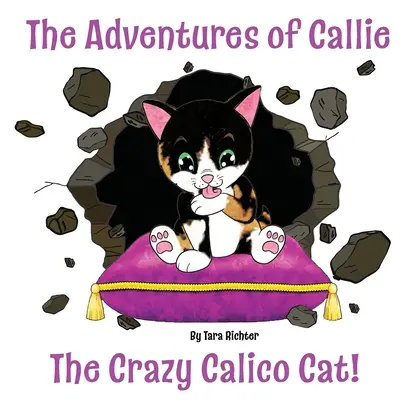 Callie: Az őrült calico-macska - Callie: The Crazy Calico Cat