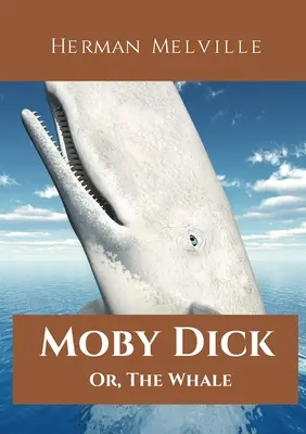 Moby Dick; avagy a bálna: Herman Melville amerikai író 1851-ben megjelent regénye, amely Ahab, a Pequo nevű bálnavadászhajó kapitányának megszállott küldetését meséli el... - Moby Dick; Or, The Whale: A 1851 novel by American writer Herman Melville telling the obsessive quest of Ahab, captain of the whaling ship Pequo