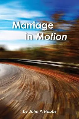 Házasság mozgásban - Marriage in Motion