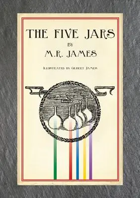 Az öt korsó (illusztrált kiadás) - The Five Jars (Illustrated Edition)