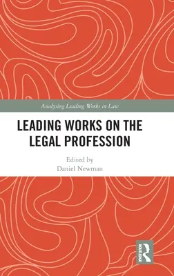 Vezető művek a jogi szakmáról - Leading Works on the Legal Profession