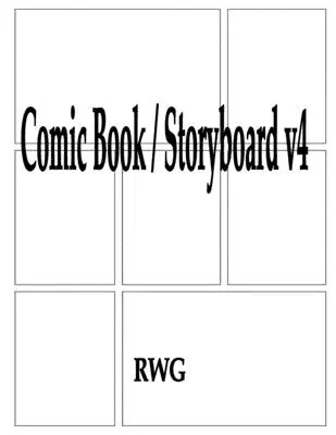 Képregény / Storyboard v4: 200 oldal 8.5 X 11 - Comic Book / Storyboard v4: 200 Pages 8.5 X 11