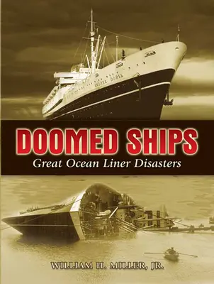 Doomed Ships: Nagy óceánjáró-katasztrófák - Doomed Ships: Great Ocean Liner Disasters