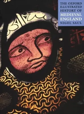 A középkori Anglia oxfordi illusztrált története - The Oxford Illustrated History of Medieval England