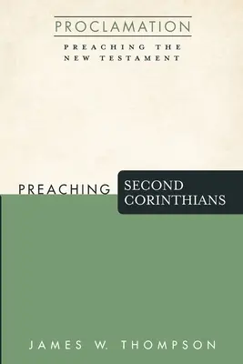 A második korintusi levél prédikálása - Preaching Second Corinthians