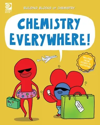 Kémia mindenütt! - Chemistry Everywhere!