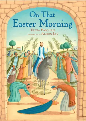 Azon a húsvéti reggelen - On That Easter Morning