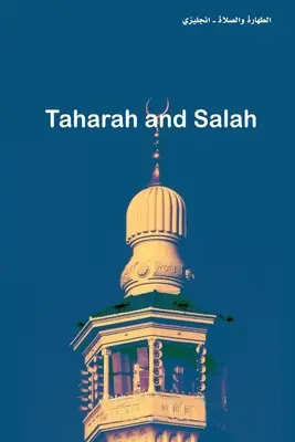 Taharah és Salah - Taharah and Salah