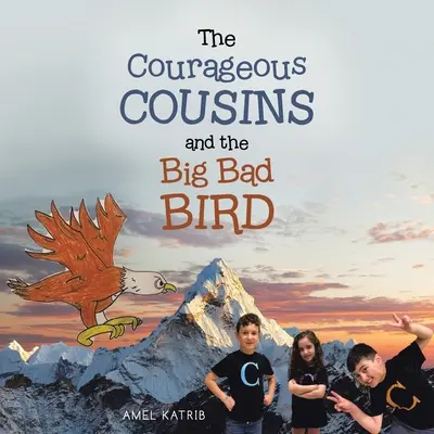 A bátor unokatestvérek és a nagy rossz madár - The Courageous Cousins and the Big Bad Bird