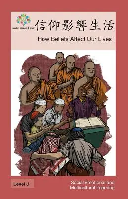 How Beliefs Affect Our Lives: Hogyan befolyásolják a hitek az életünket? - 信仰影響生活: How Beliefs Affect Our Lives