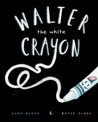 Walter, a fehér zsírkréta - Walter the White Crayon