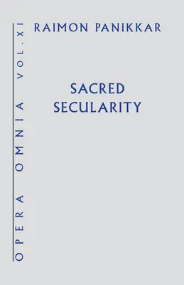 Szent világiasság - Sacred Secularity