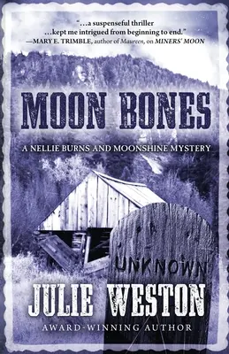 Holdcsontok: A Nellie Burns and Moonshine Mystery - A Nellie Burns and Moonshine Mystery - Moon Bones: A Nellie Burns and Moonshine Mystery