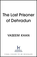 Ztracený muž z Dehra Dunu - Lost Man of Dehra Dun