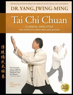 Tai Chi Chuan Klasszikus Yang stílus: A teljes forma Qigong - Tai Chi Chuan Classical Yang Style: The Complete Form Qigong