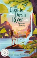 Upside Down River: Hannah utazása - Upside Down River: Hannah's Journey
