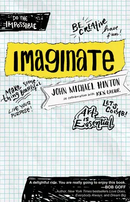 Imaginate: A célod felszabadítása kreativitással és együttműködéssel - Imaginate: Unlocking Your Purpose with Creativity and Collaboration