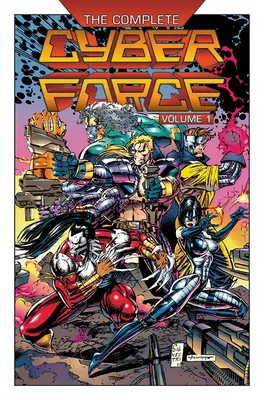 A teljes Cyberforce, 1. kötet - The Complete Cyberforce, Volume 1