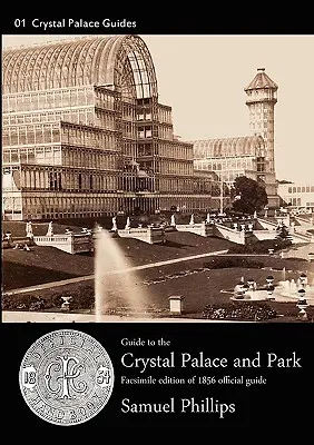 Útikalauz a Kristálypalotához és a parkhoz - Guide to the Crystal Palace and Park