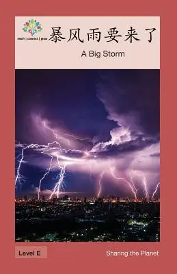 A Big Storm is Coming: Egy nagy vihar jön: A Big Storm - 暴风雨要来了: A Big Storm