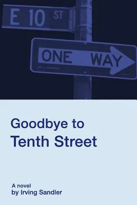 Búcsú a Tizedik utcától - Goodbye to Tenth Street