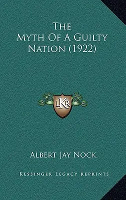 A bűnös nemzet mítosza (1922) - The Myth Of A Guilty Nation (1922)