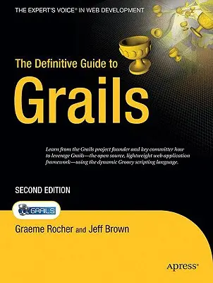 A Grálok végleges útmutatója - The Definitive Guide to Grails