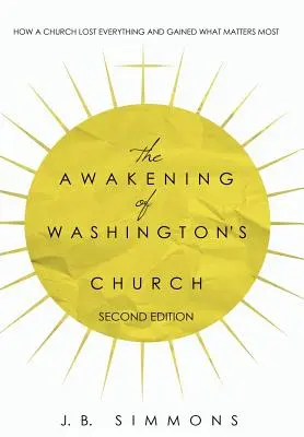 A washingtoni egyház ébredése (második kiadás) - The Awakening of Washington's Church (Second Edition)