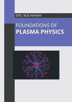 A plazmafizika alapjai - Foundations of Plasma Physics