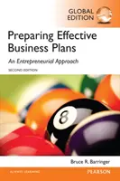 Hatékony üzleti tervek készítése: Vállalkozói megközelítés, globális kiadás - Preparing Effective Business Plans: An Entrepreneurial Approach, Global Edition