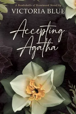 Agatha elfogadása - Accepting Agatha