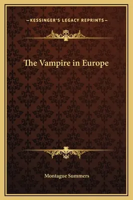 A vámpír Európában - The Vampire in Europe