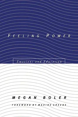 Érzelmi hatalom: érzelmek és oktatás - Feeling Power: Emotions and Education