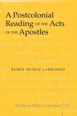 Az Apostolok Cselekedeteinek posztkoloniális olvasata - A Postcolonial Reading of the Acts of the Apostles