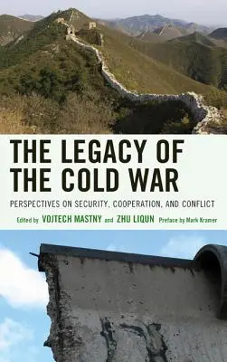 A hidegháború öröksége: a biztonság, az együttműködés és a konfliktusok perspektívái - The Legacy of the Cold War: Perspectives on Security, Cooperation, and Conflict