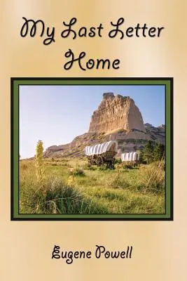 Utolsó levelem haza - My Last Letter Home