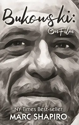 Bukowski: Bukowski: On Film - Bukowski: On Film