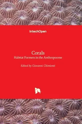 Korallok - élőhelyformálók az antropocénben - Corals - Habitat Formers in the Anthropocene