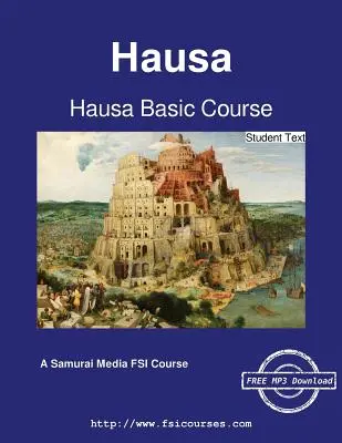 Hausa alaptanfolyam - Diákszöveg - Hausa Basic Course - Student Text